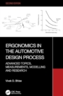 Ergonomics in the Automotive Design Process : Advanced Topics, Measurements, Modeling and Research - Book