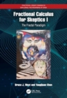 Fractional Calculus for Skeptics I : The Fractal Paradigm - Book