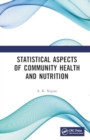 Statistical Aspects of Community Health and Nutrition - Book