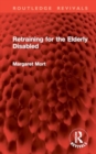 Retraining for the Elderly Disabled - Book