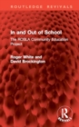 In and Out of School : The ROSLA Community Education Project - Book