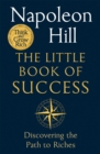 The Little Book of Success : Discovering the Path to Riches - Book