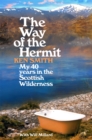 The Way of the Hermit : My 40 years in the Scottish Wilderness - Book
