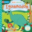 Iguanodon : A Push Pull Slide Dinosaur Book - Book