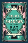 Palace of Shadows : A Spine-Chilling Gothic Thriller from the Author of the City Blues Quartet - eBook