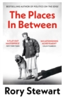 The Places In Between : A vivid account of a death-defying walk across war-torn Afghanistan - Book