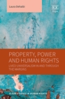 Property, Power and Human Rights : Lived Universalism In and Through the Margins - eBook