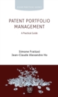 Patent Portfolio Management : A Practical Guide - Book