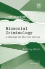 Understanding Biosocial Criminology : A Paradigm for the 21st Century - eBook