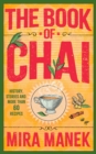 The Book of Chai : History, stories and more than 60 recipes - eBook