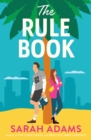 The Rule Book : The highly anticipated follow up to the TikTok sensation, THE CHEAT SHEET! - Book