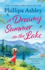 A Dreamy Summer on the Lake : The most uplifting and charming romantic summer read from the Sunday Times bestseller - Book