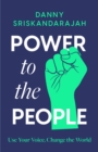 Power to the People : Use your voice, change the world - Book