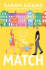 The Match : An extended edition rom-com from the author of the TikTok sensation THE CHEAT SHEET! - eBook