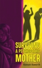 Surviving a Psychopathic Mother - Book