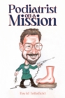 Podiatrist on a Mission - eBook