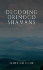 Decoding Orinoco Shamans - Book