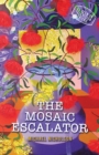 The Mosaic Escalator - Book