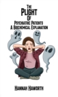 The Plight of Psychiatric Patients: A Biochemical Explanation - Book