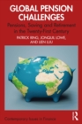 Global Pension Challenges : Pensions, Saving and Retirement in the Twenty-First Century - eBook