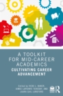 A Toolkit for Mid-Career Academics : Cultivating Career Advancement - eBook