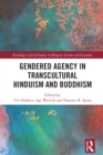 Gendered Agency in Transcultural Hinduism and Buddhism - eBook