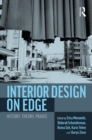 Interior Design on Edge : History, Theory, Praxis - eBook