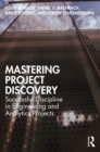 Mastering Project Discovery : Successful Discipline in Engineering and Analytics Projects - eBook