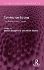 Coming on Strong : Gay Politics and Culture - eBook