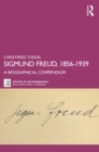 Sigmund Freud, 1856-1939 : A Biographical Compendium - eBook