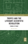 Tropes and the Literary-Scientific Revolution : Forms of Proof - eBook