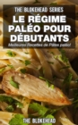 Le regime paleo pour debutants : decouvrez les 30 meilleures recettes de pates paleo ! - eBook