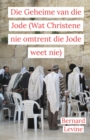 Die Geheime van die Jode (Wat Christene nie omtrent die Jode weet nie) - eBook