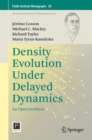 Density Evolution Under Delayed Dynamics : An Open Problem - eBook