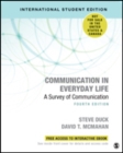 Communication in Everyday Life - International Student Edition : A Survey of Communication - Book