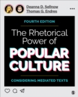 The Rhetorical Power of Popular Culture : Considering Mediated Texts - Book