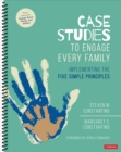 Case Studies to Engage Every Family : Implementing the Five Simple Principles - Book