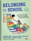 Belonging in School : Creating a Place Where Kids Want to Learn and Teachers Want to Stay--An Illustrated Playbook - eBook