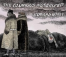 EDWARD GOREY THE GLORIOUS NOSEBLEED - Book