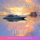 Risking It All - eAudiobook