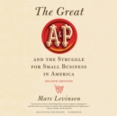 The Great A&amp;P and the Struggle for Small Business in America, Second Edition - eAudiobook