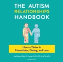 The Autism Relationships Handbook - eAudiobook