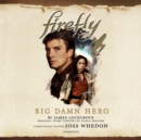 Firefly: Big Damn Hero - eAudiobook