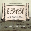 The City-State of Boston - eAudiobook
