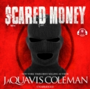Scared Money, Part 1 - eAudiobook