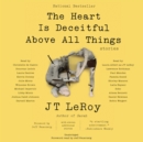 The Heart Is Deceitful Above All Things - eAudiobook