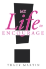 My Life to Encourage - eBook