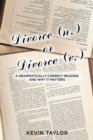Divorce (n.) or Divorce (v.) : A Grammatically Correct Reading and Why It Matters - eBook