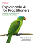 Explainable AI for Practitioners - eBook