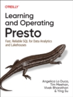 Learning and Operating Presto : Fast, Reliable SQL for Data Analytics and Lakehouses - Book
